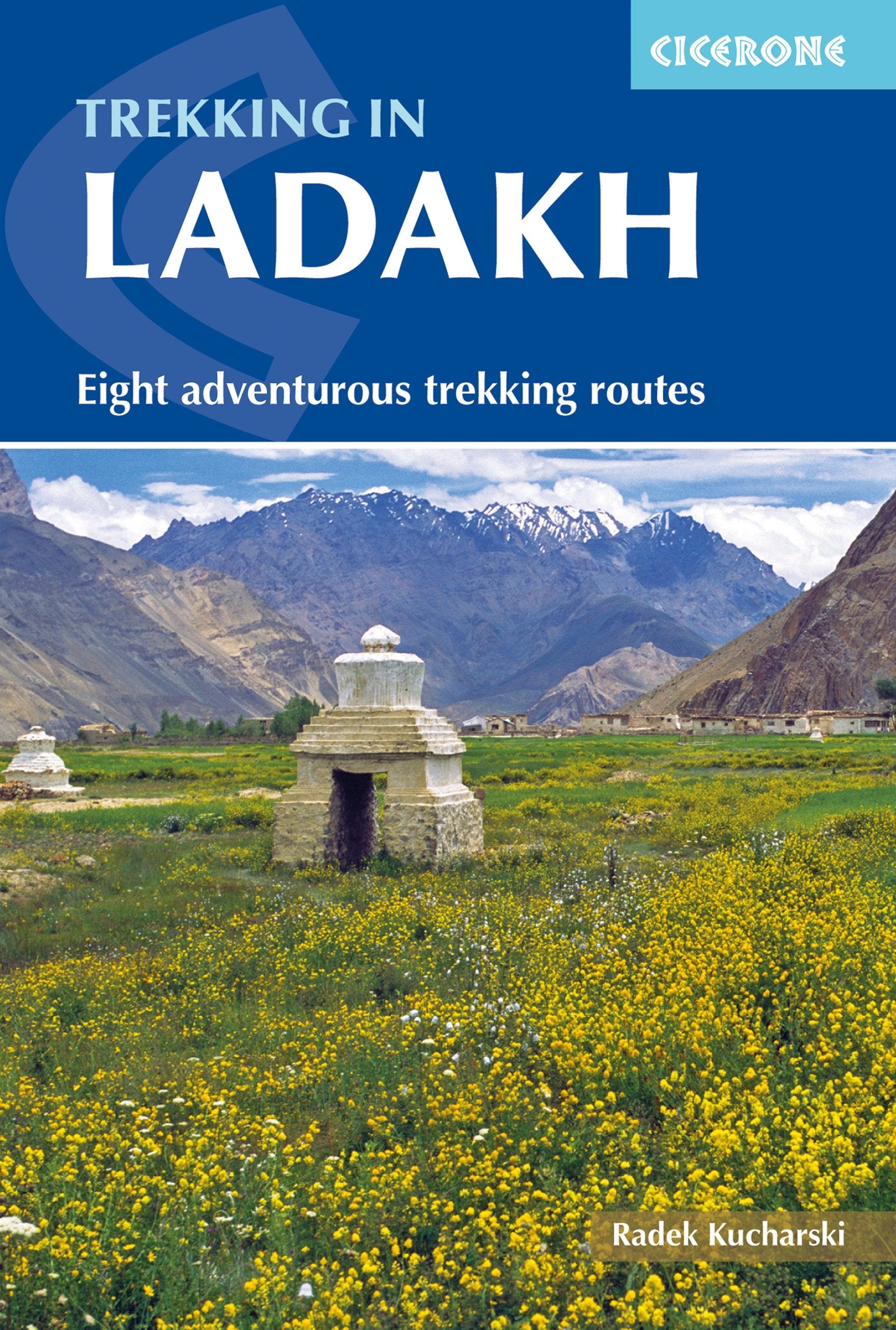 Trekking in Ladakh (Cicerone Guides)