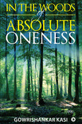 In The Woods Of Absolute Oneness