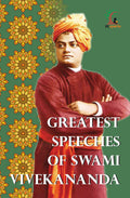 Greatest Speeches of Swami Vivekananda: Collection of 35 Speeches  Collectable Edition