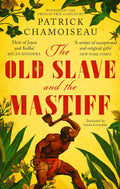 THE OLD SLAVE AND THE MASTIFF