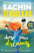 CHASE YOUR DREAMS [Paperback] Sachin Tendulkar