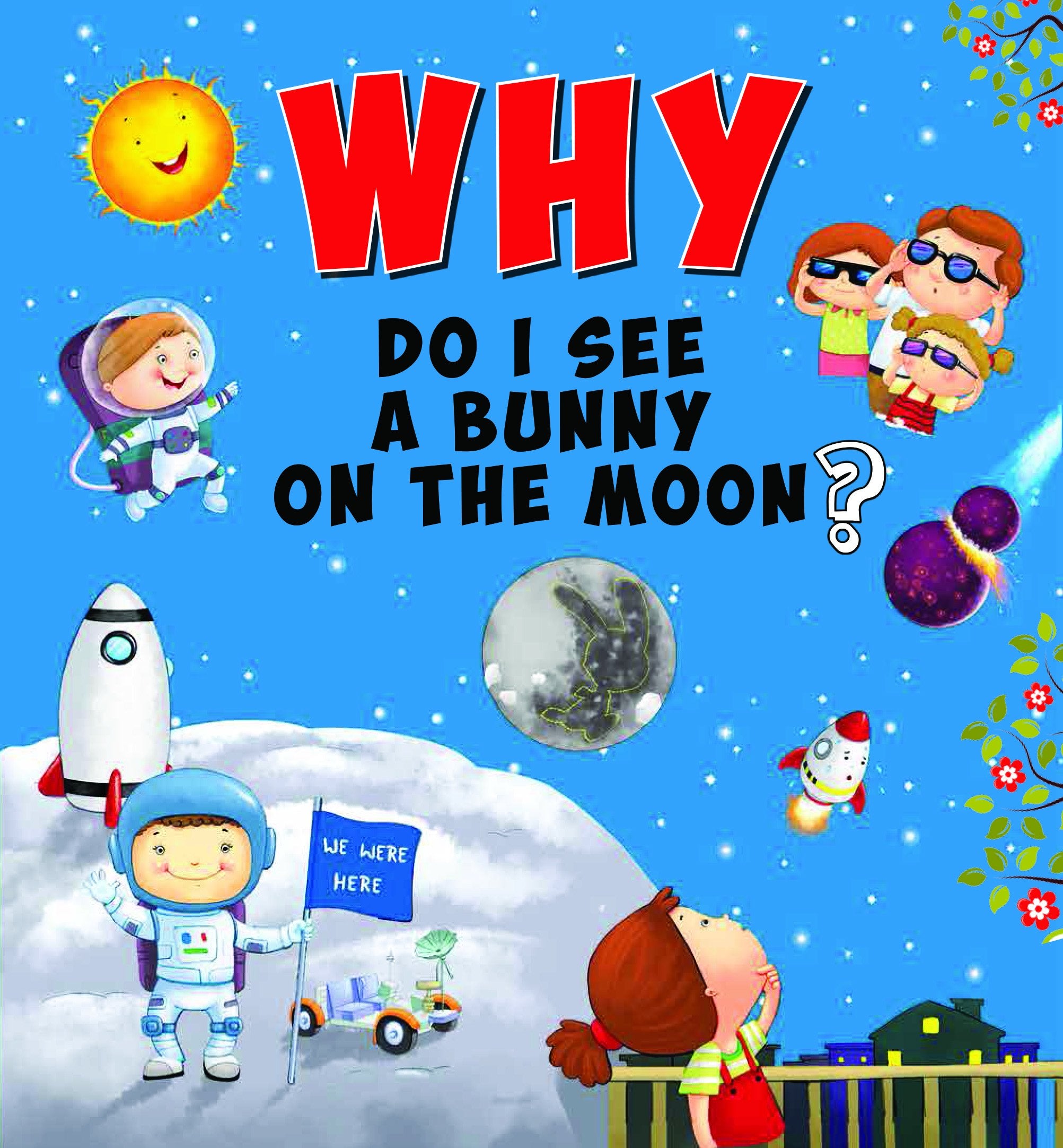 SQUARE BOOK: WHY DO I SEE A BUNNY ON THE MOON