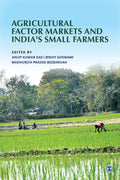 Agricultural Factor Markets and Indias Small Farm