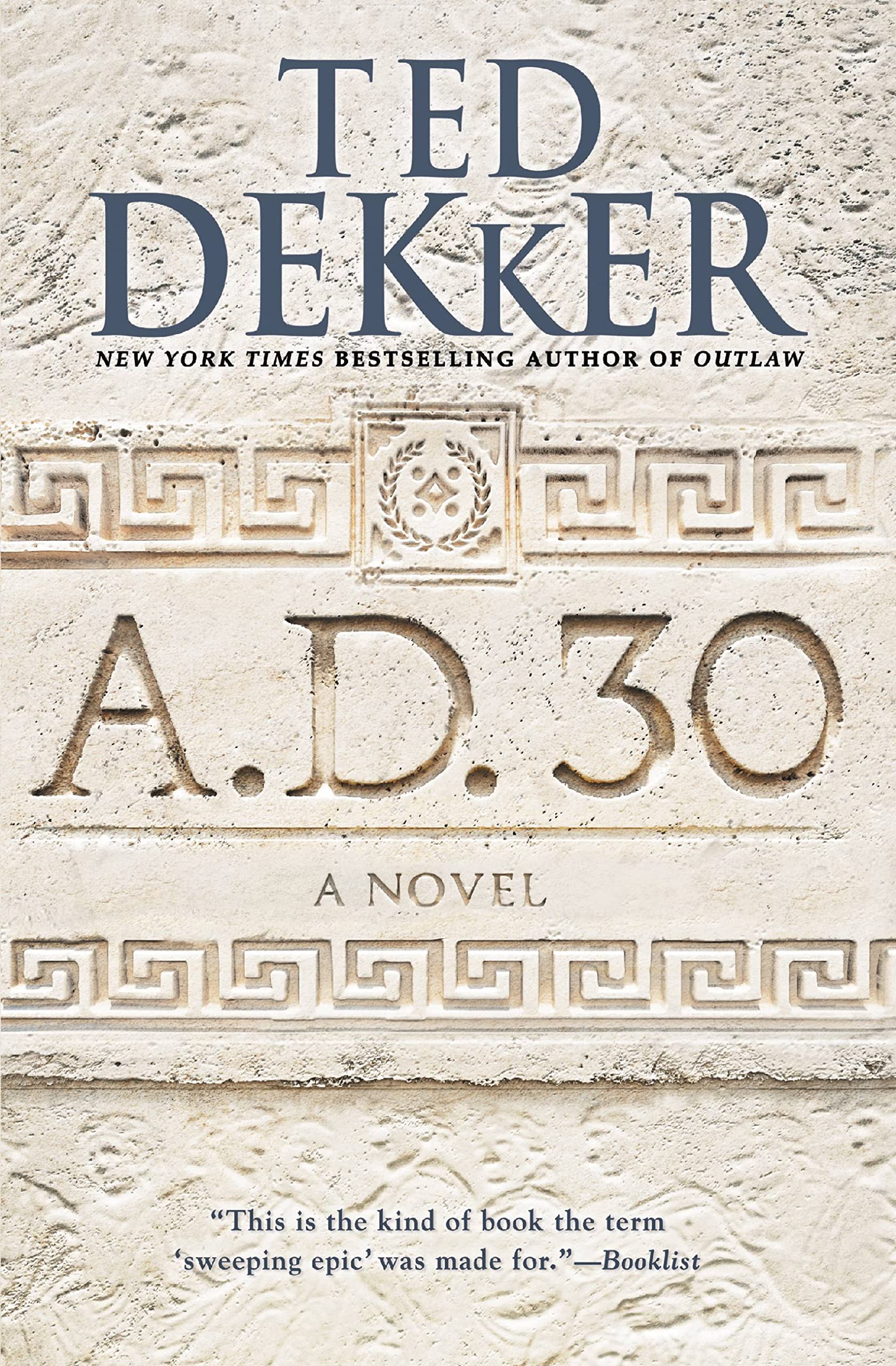 A.D. 30: A Novel (A.D., 1)