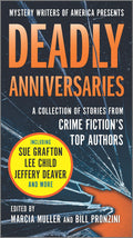 Deadly Anniversaries: Mystery Writers of Americas 75th Anniversary Anthology (Mystery Writers of America Series, 1)