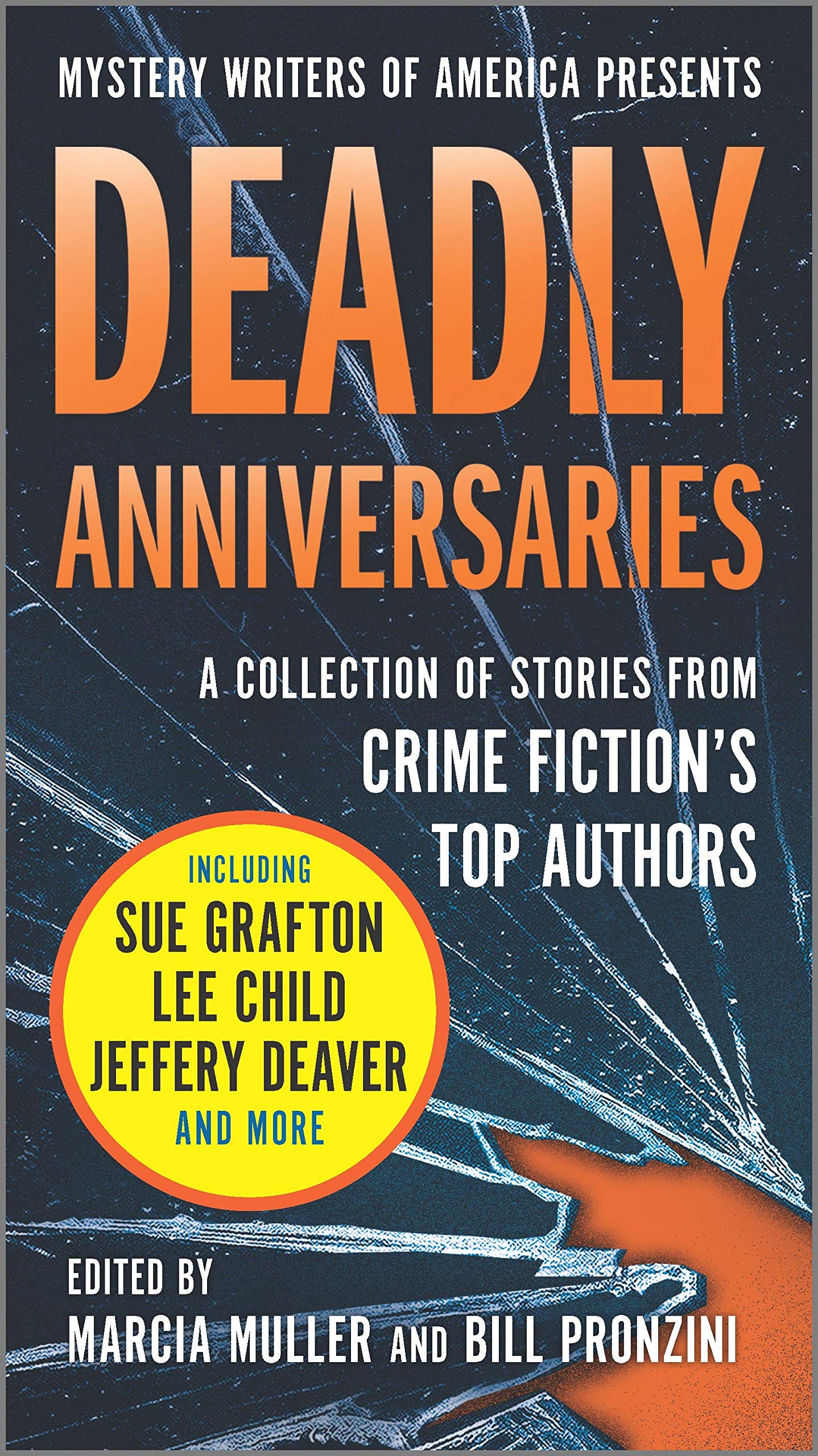 Deadly Anniversaries: Mystery Writers of Americas 75th Anniversary Anthology (Mystery Writers of America Series, 1)
