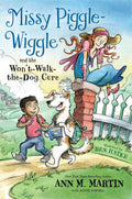Missy PiggleWiggle and the WontWalktheDog Cure (Missy PiggleWiggle, 2)