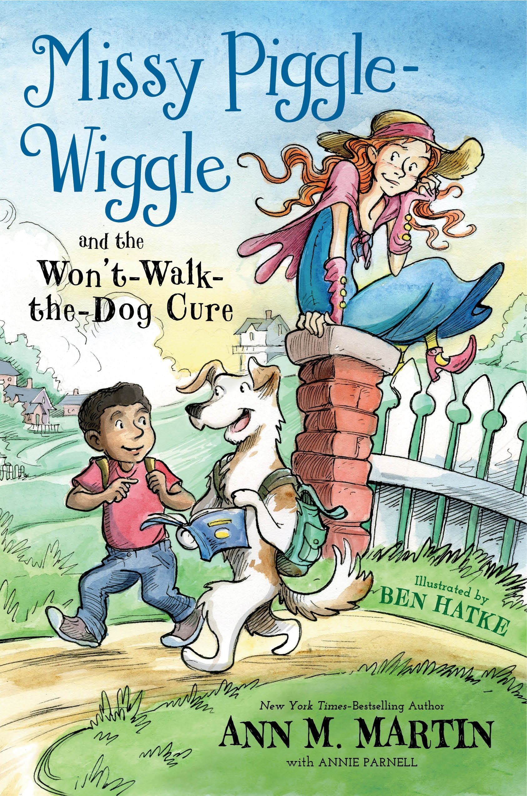 Missy PiggleWiggle and the WontWalktheDog Cure (Missy PiggleWiggle, 2)