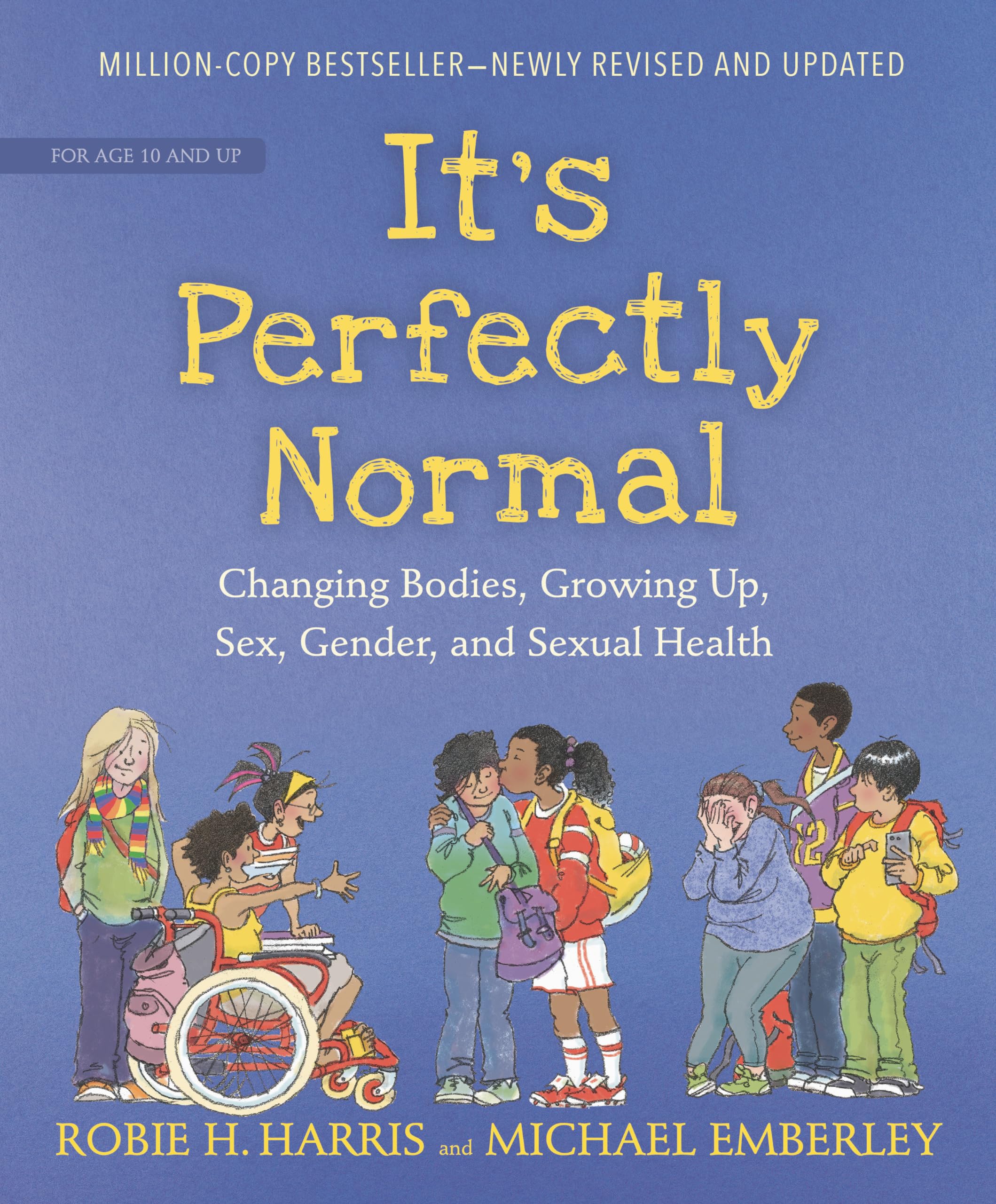 Its Perfectly Normal: Changing Bodies, Growing Up, Sex, Gender, and Sexual Health (The Family Library)