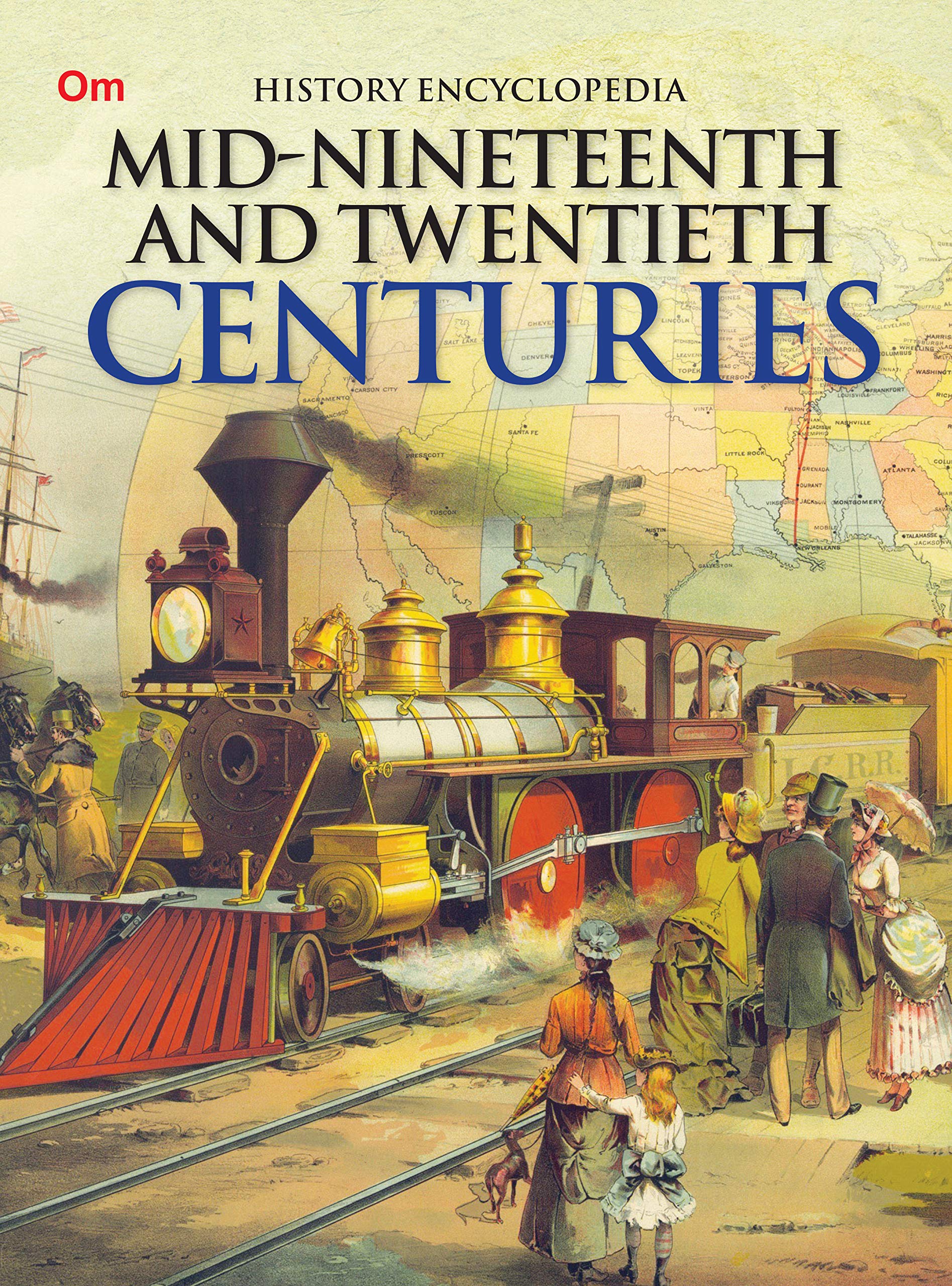 History Encyclopedia: Kids Encyclopedia of Modern History | Explore Mid 19th20th Century World | Age of Change & Conflict | Fr