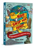 Hop, Skip and Jump: Peregrinations of a Diplomats Wife