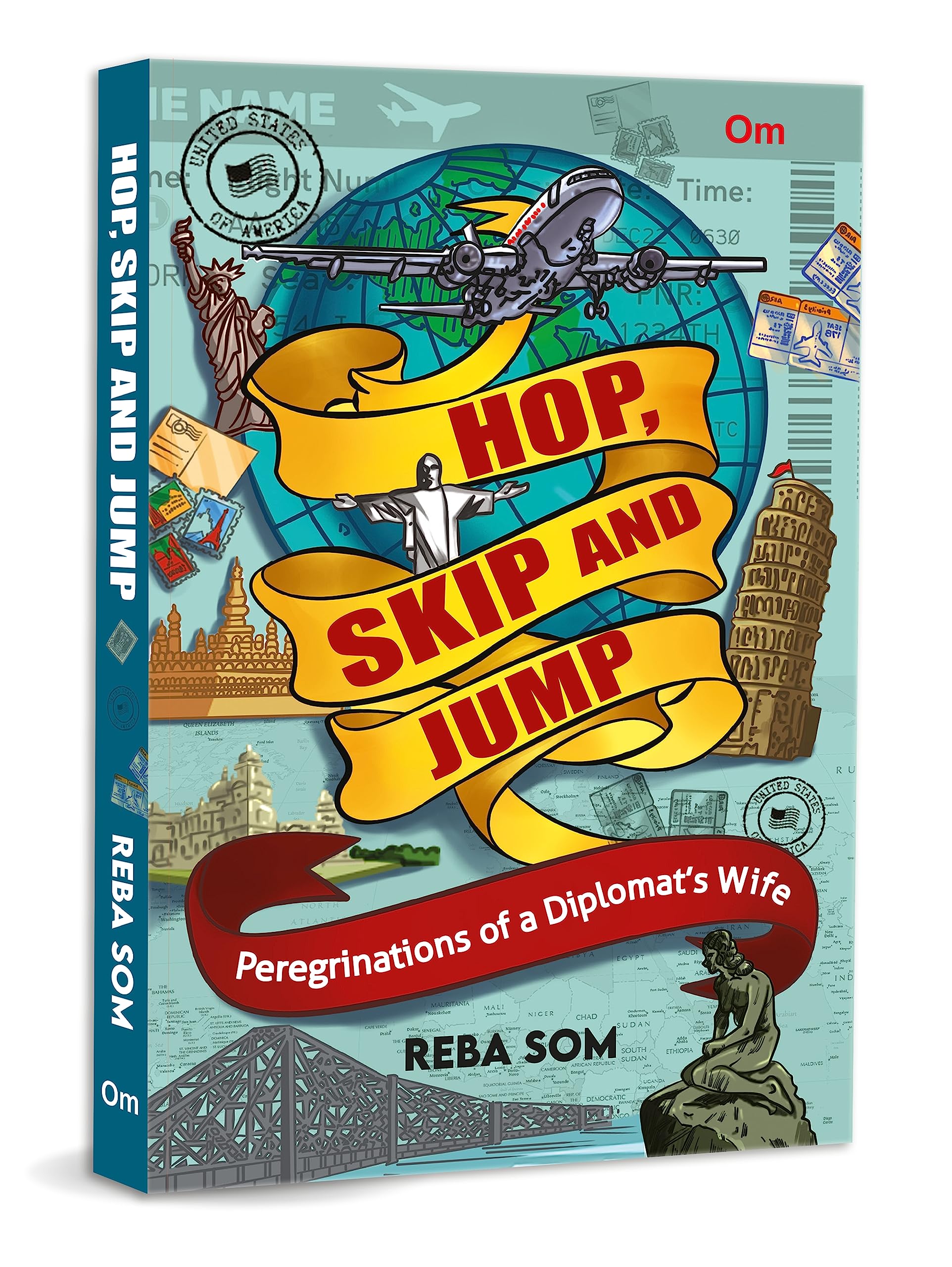 Hop, Skip and Jump: Peregrinations of a Diplomats Wife