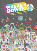 Wheres Bowie?: Search for David Bowie in Berlin, New York, Outer Space and more ...
