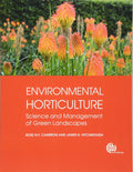 Environmental Horticulture: Science and Management of Green Landscapes (Modular Texts Series)