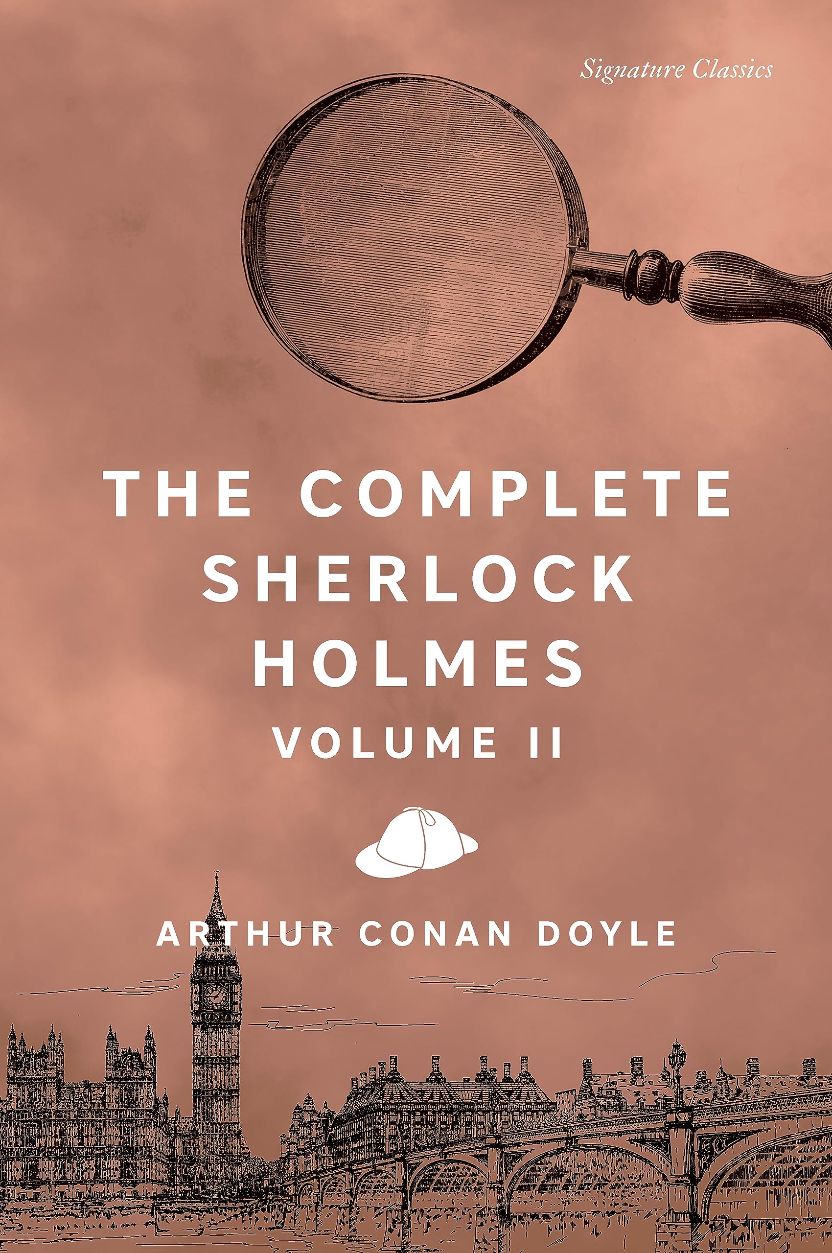 The Complete Sherlock Holmes, Volume II (Signature Editions)