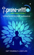 PranaVritti : Gift Yourself A New Life
