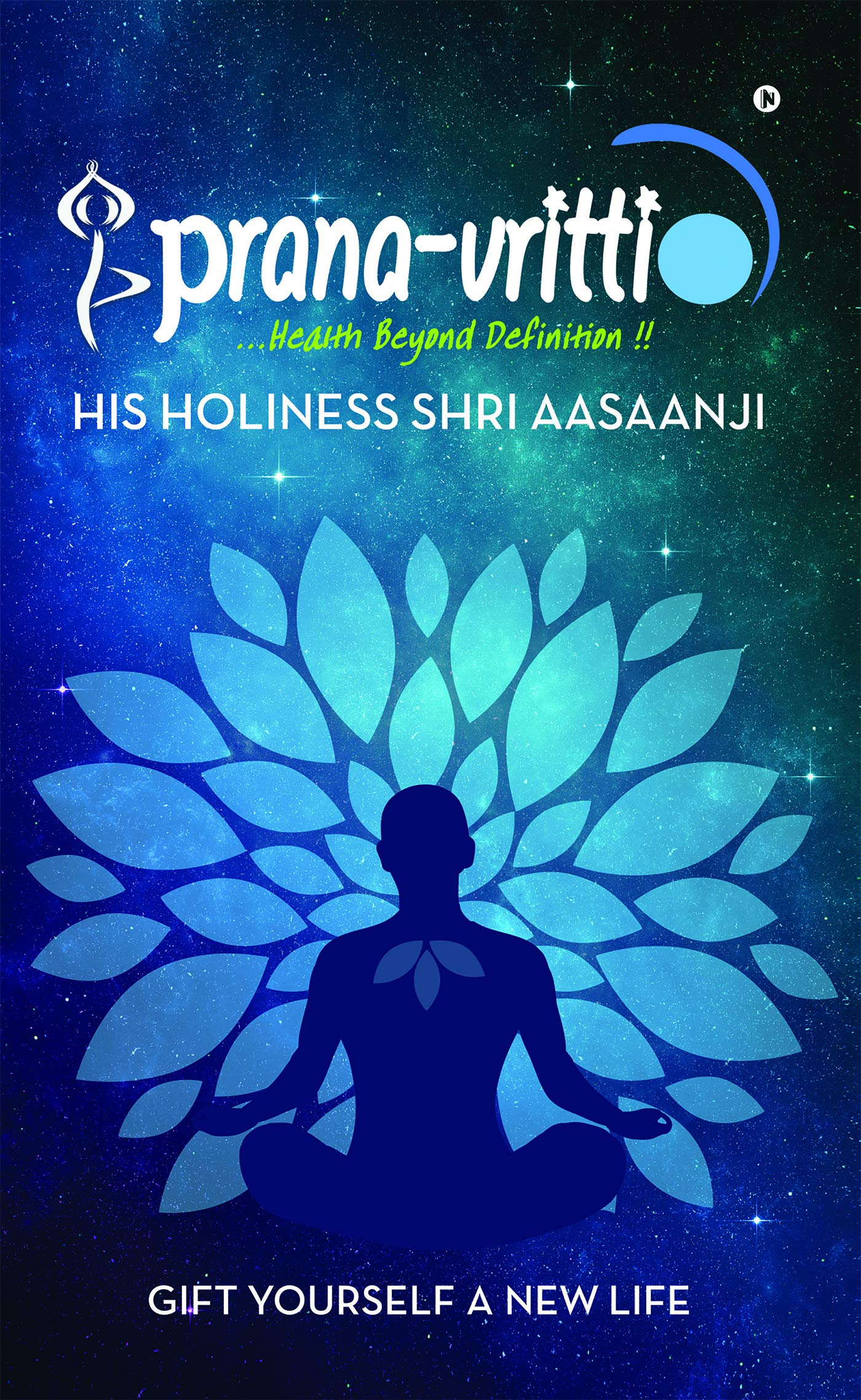 PranaVritti : Gift Yourself A New Life