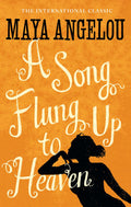 A Song Flung Up to Heaven [Paperback] Maya Angelou