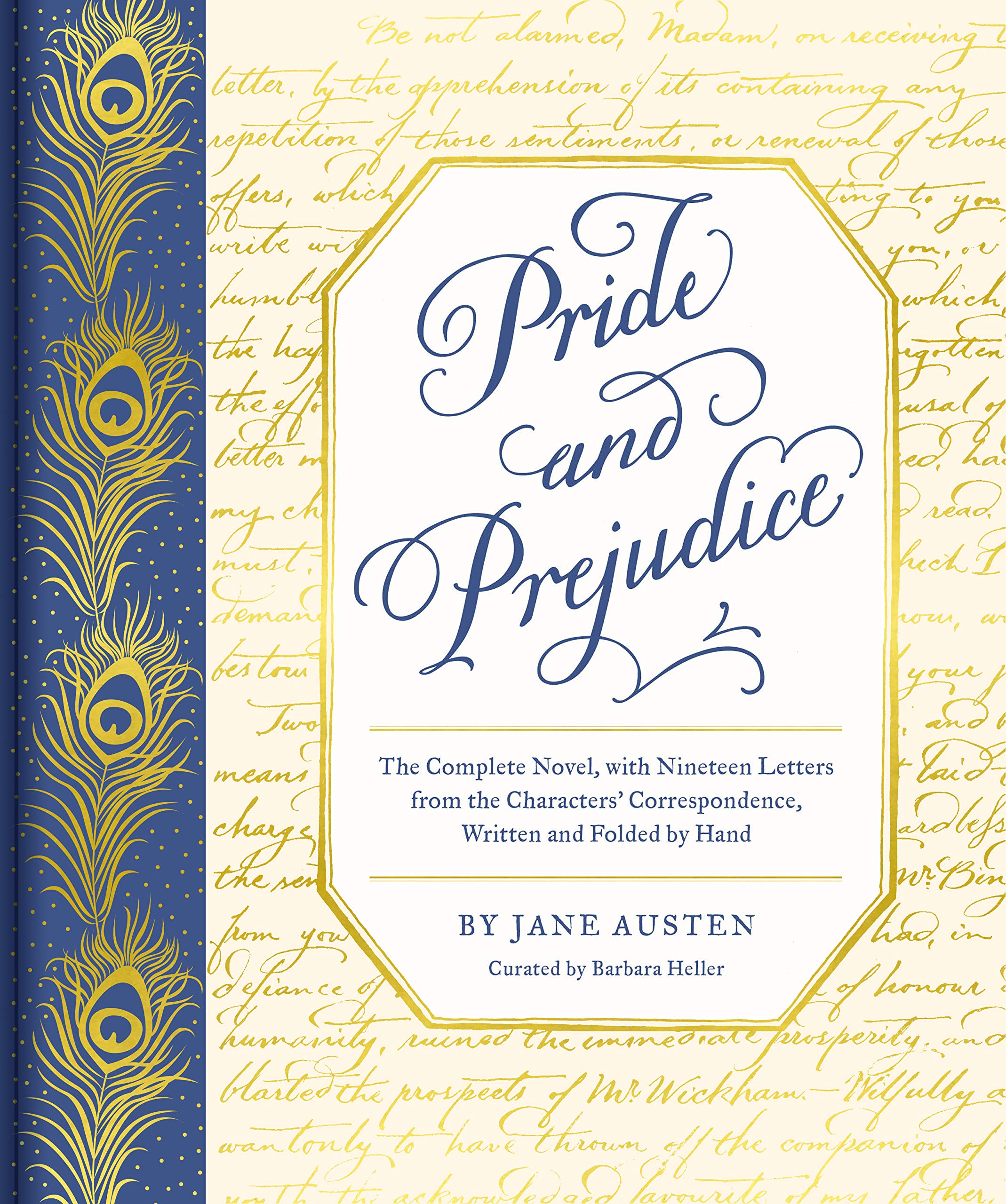 Pride and Prejudice: The Complete Novel, with Nineteen Letters from the Characters Correspondence, Written and Folded by Hand (