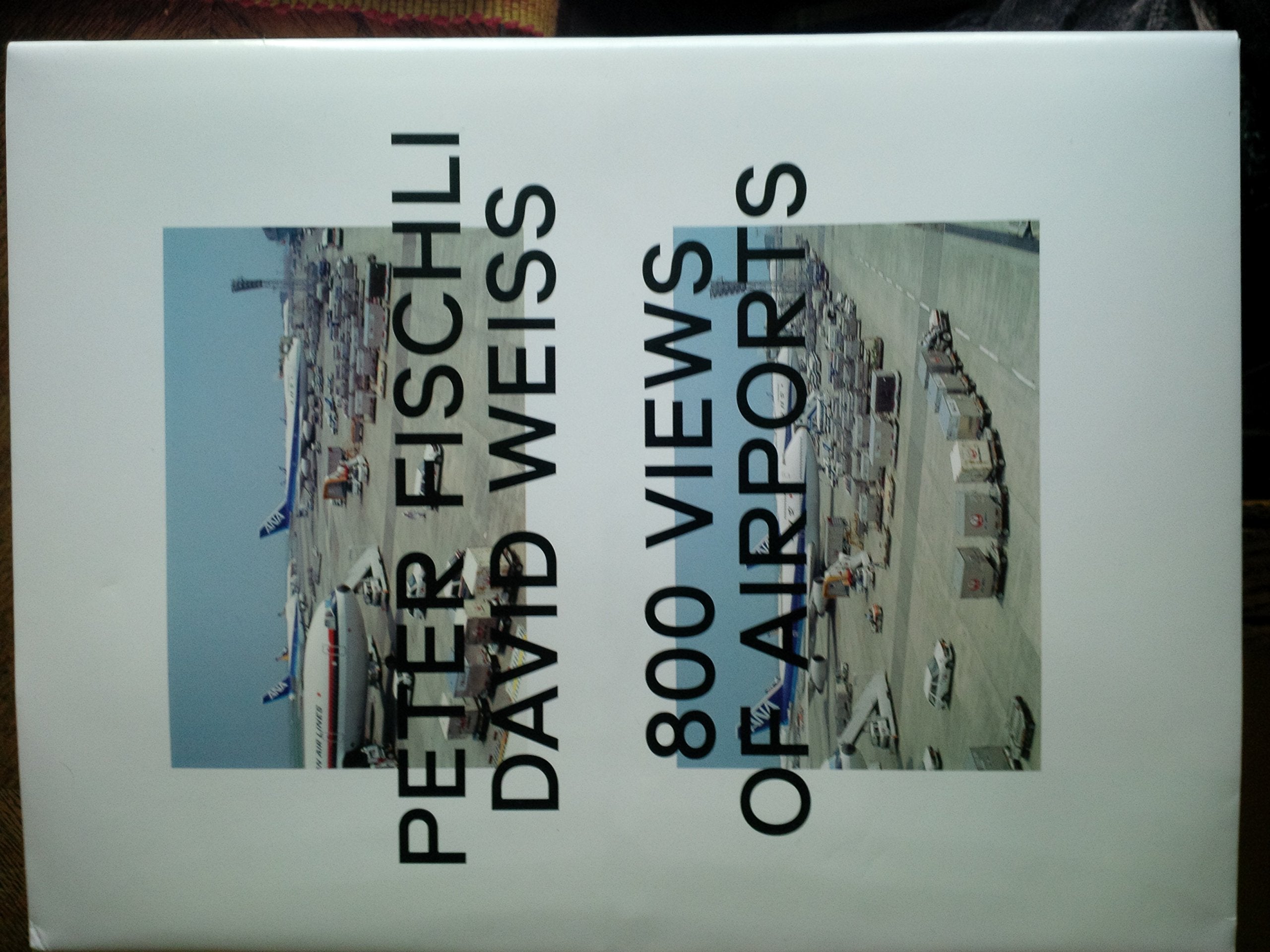 Peter Fischli & David Weiss: 800 Views of Airports