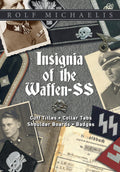 Insignia of the WaffenSS: Cuff Titles, Collar Tabs, Shoulder Boards & Badges
