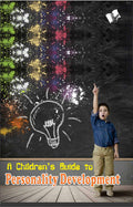 A Childrens Guide to Personality Development