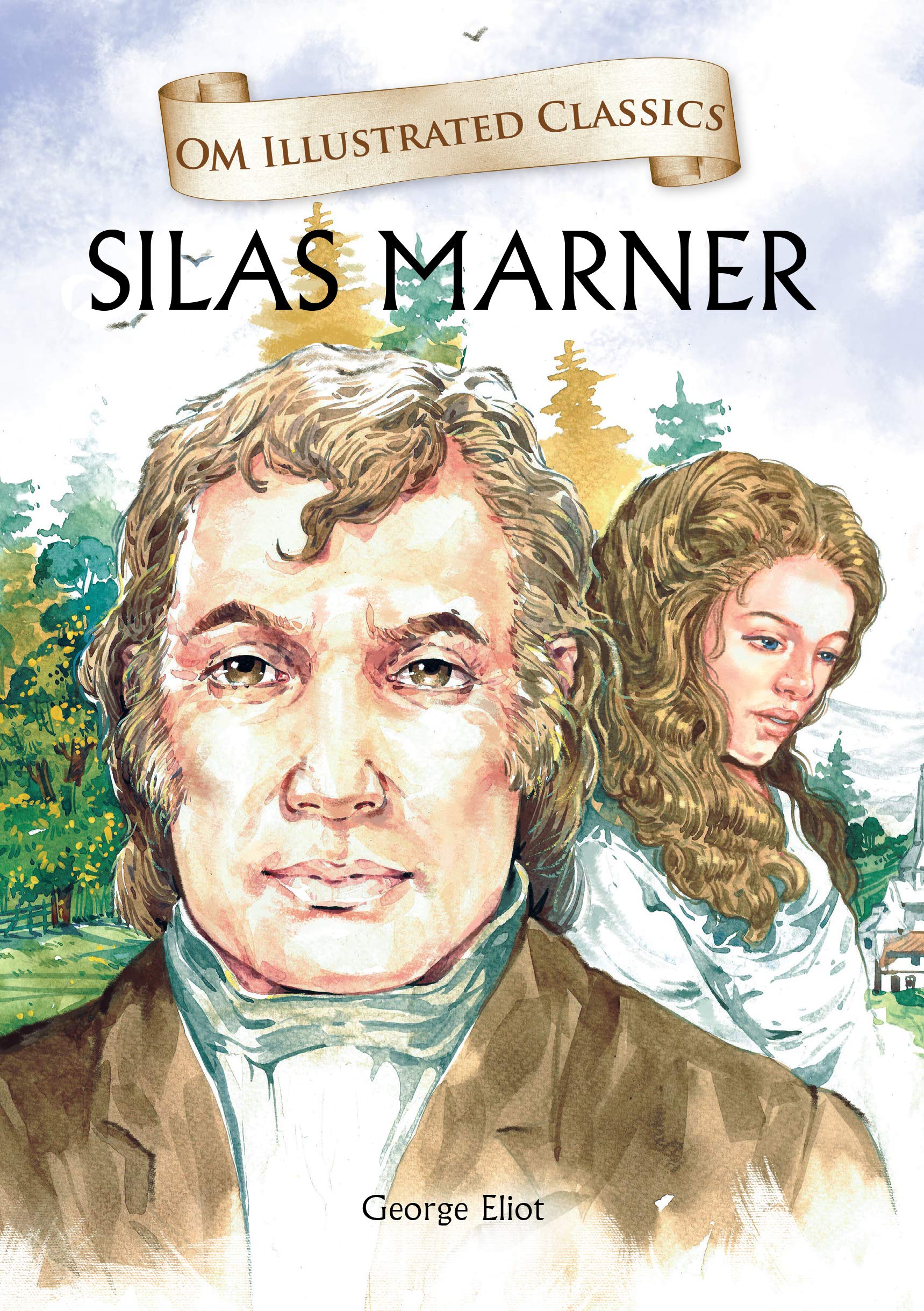 Children Classics  Silas Marner  Illustrated Abridged Classics with Practice Questions (Om Illustrated Classics for Kids)