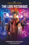 Doctor Who: Time Lord Victorious: Defender of the Daleks (Graphic Novel) (Doctor Who, 2)