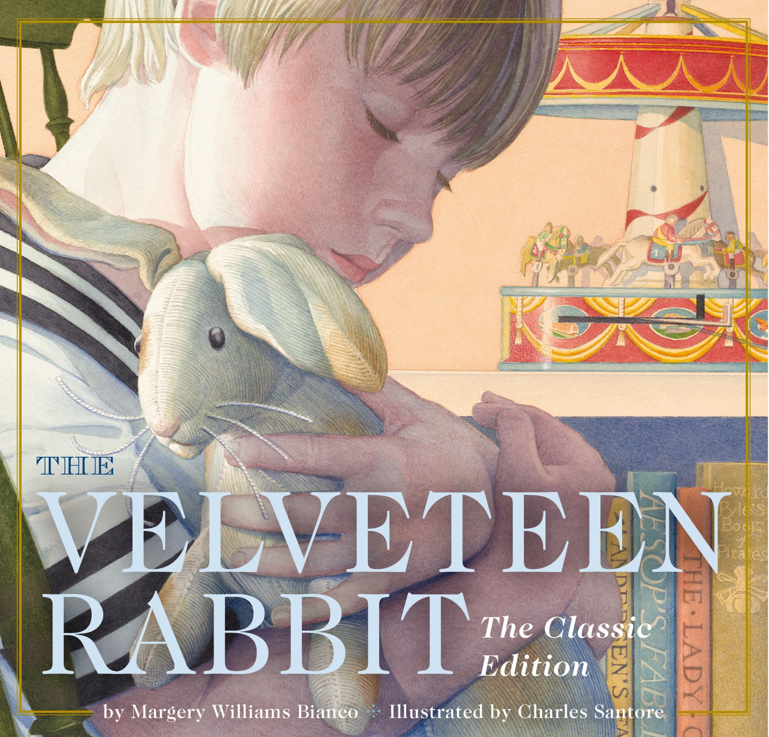 The Velveteen Rabbit Board Book: The Classic Edition