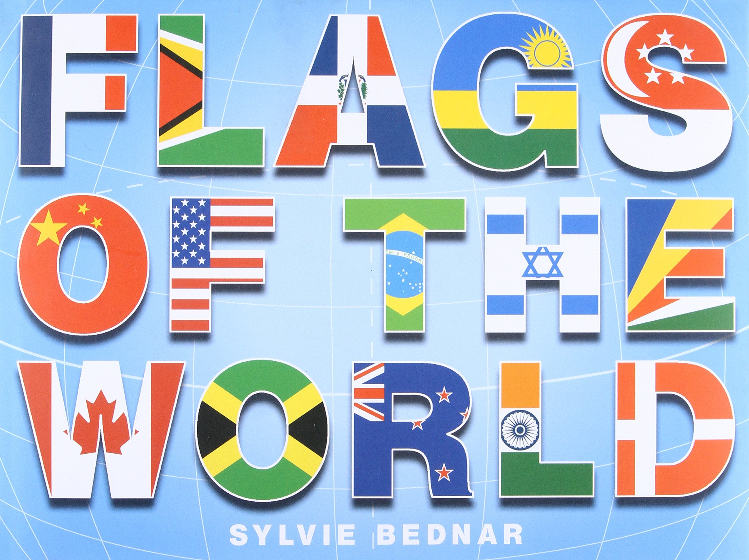 Flags of the World: The History and Culture of Nations Banners