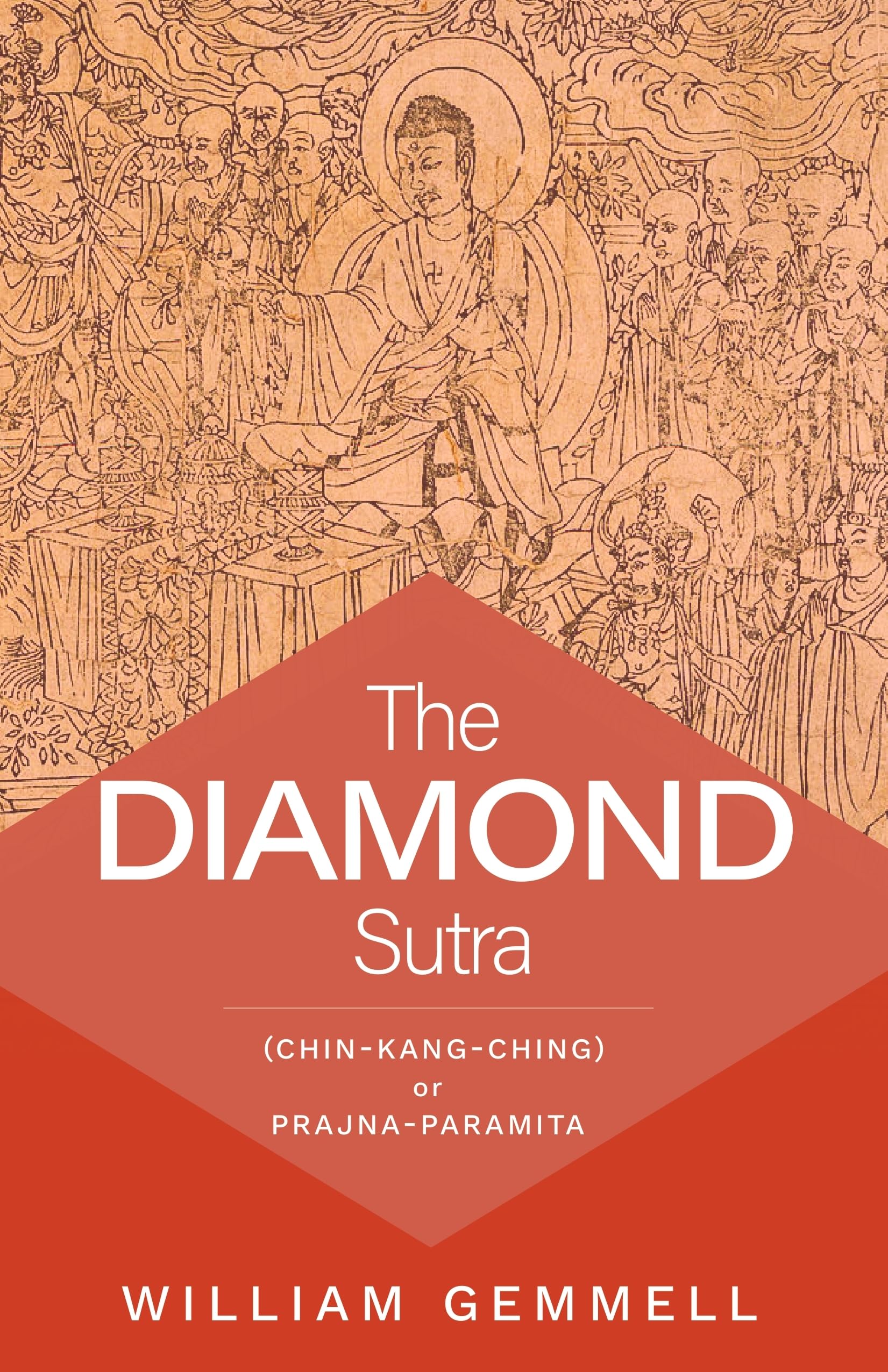 The Diamond Sutra (ChinKangChing) or PrajnaParamita | Translated from the Chinese text of Kumarajiva | with an introduction a