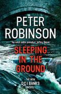 Sleeping in the Ground: DCI Banks 24