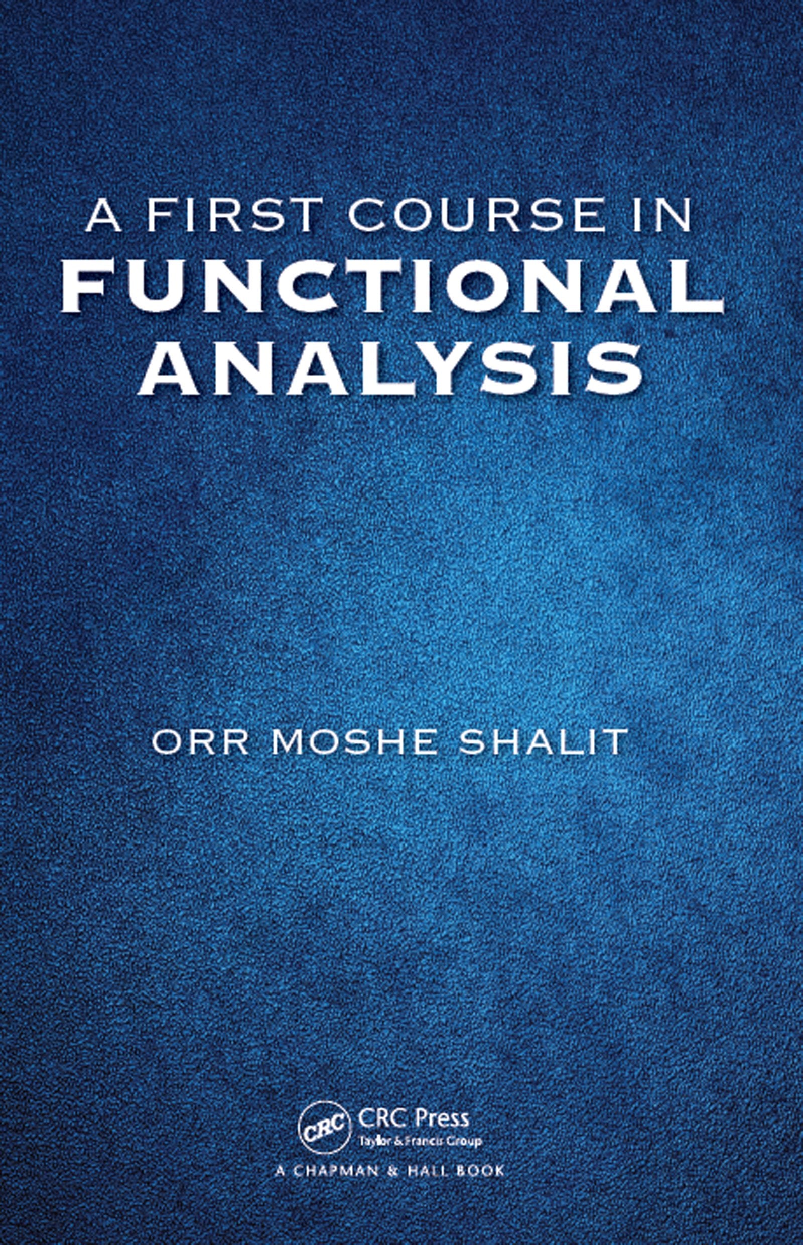 A First Course In Functional Analysis (Hb 2017)