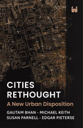 Cities Rethought: A New Urban Disposition