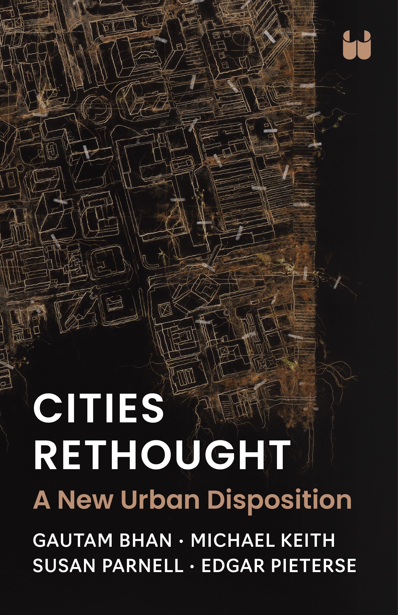 Cities Rethought: A New Urban Disposition
