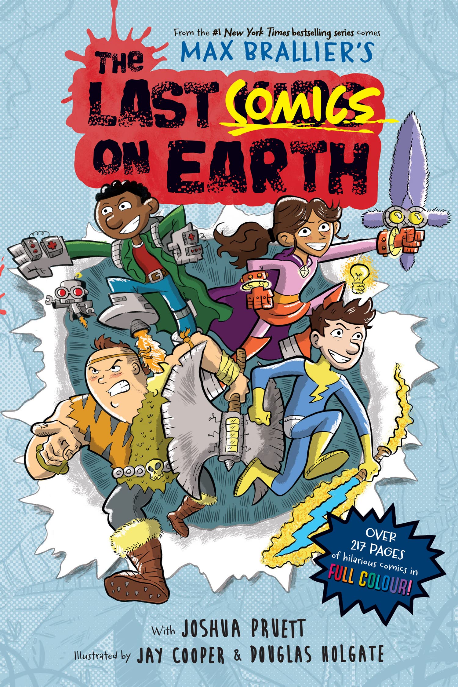 The Last Comics On Earth: Epic, Funny, FullColour Graphic Novel New For Kids In 2023 From The Bestselling Last Kids Series And 