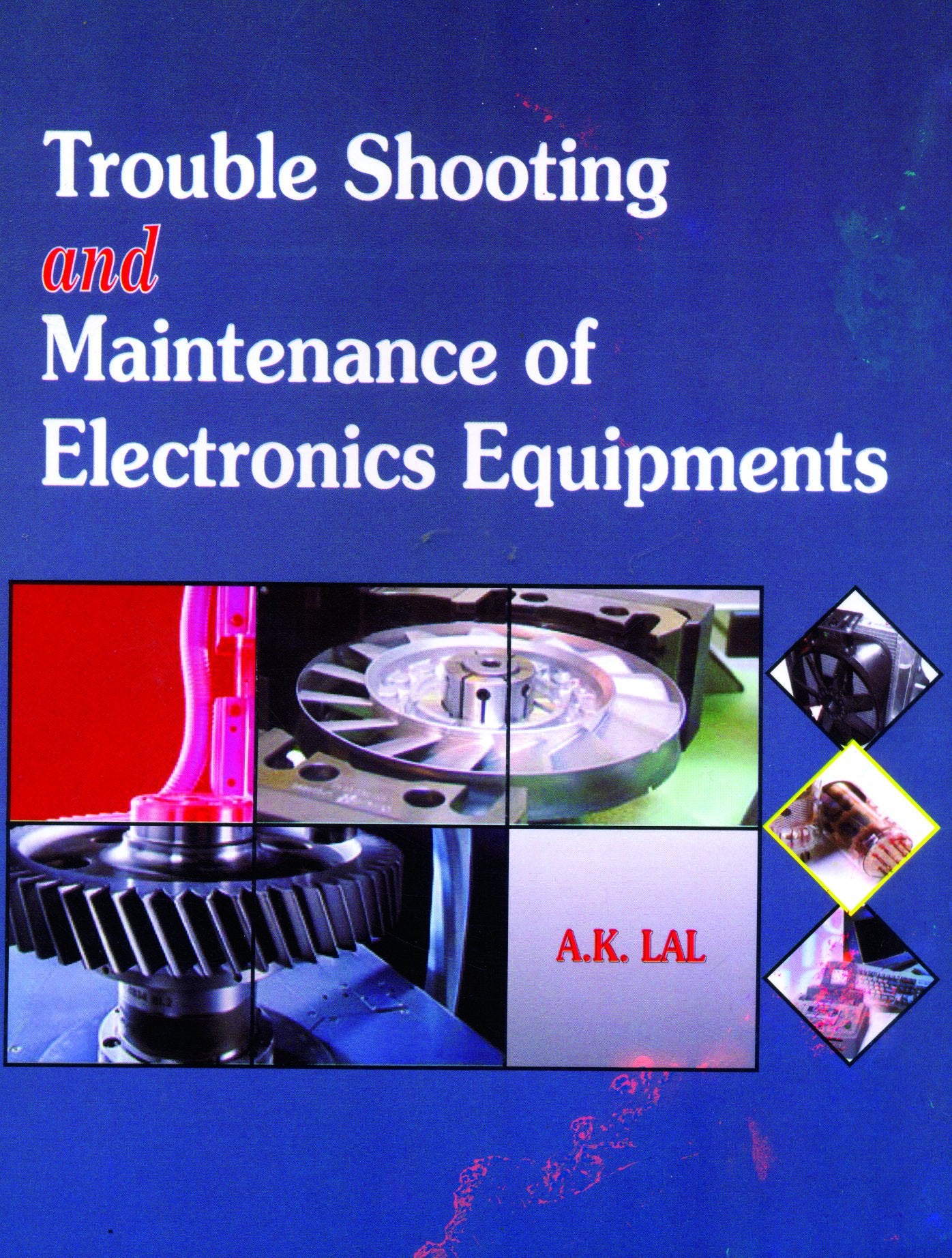 Trouble Shooting and Maintenance of