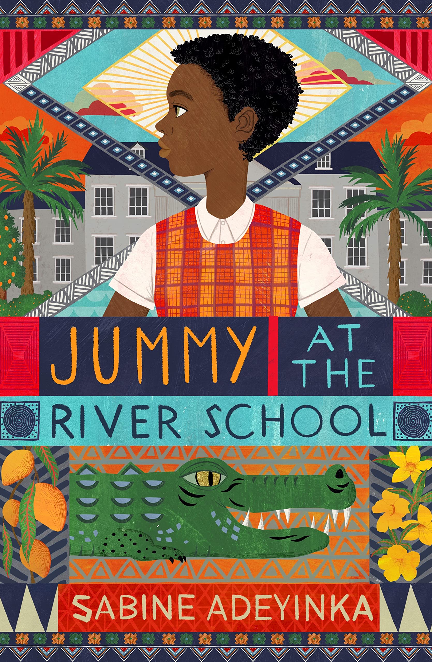 Jummy at the River School: a Nigerian boarding school mystery by Sabine Adeyinka  chosen as Blackwells Childrens Book of th