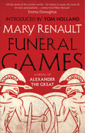 Funeral Games: A Novel of Alexander the Great: A Virago Modern Classic (Virago Modern Classics)
