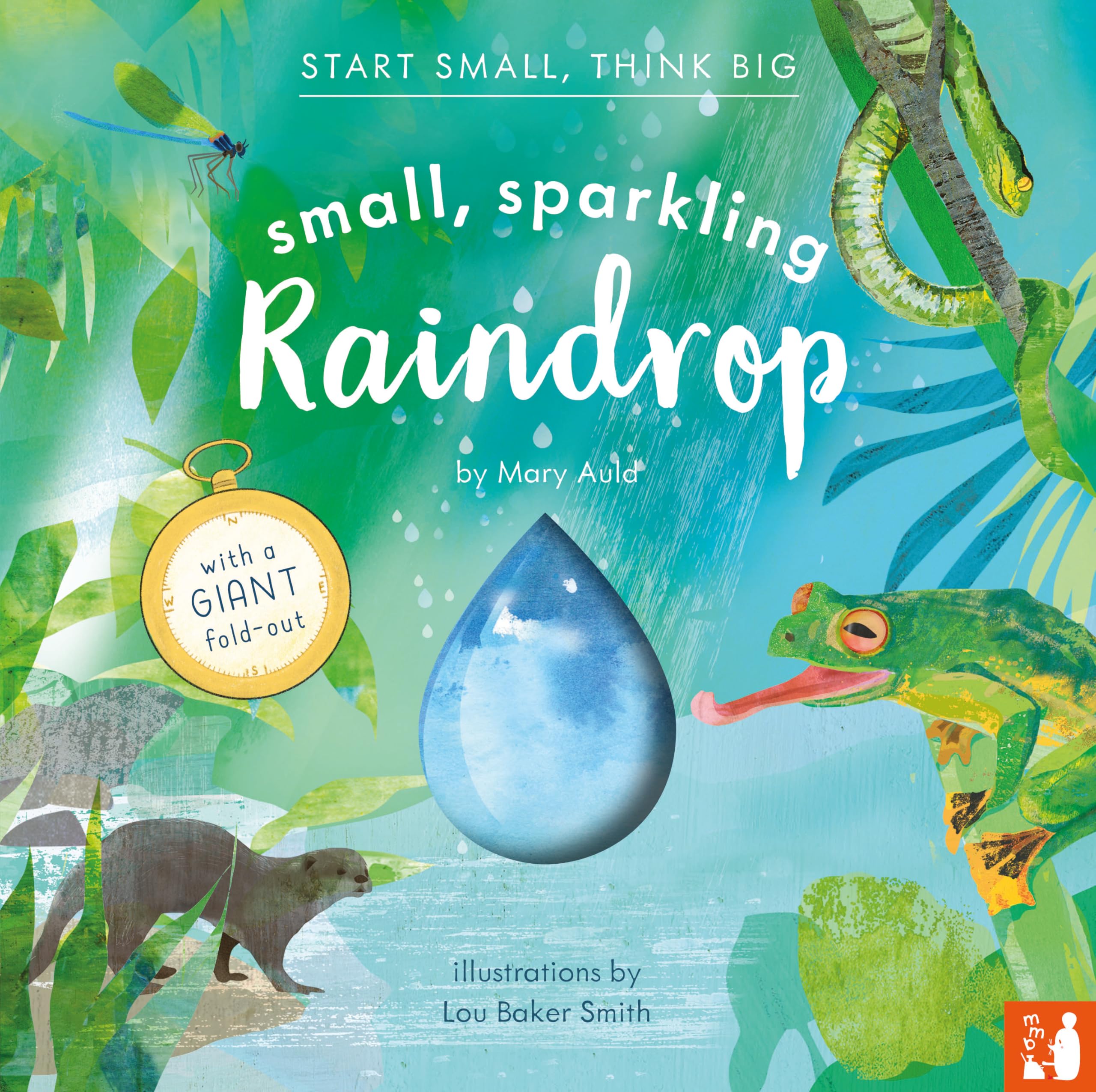 Mama Makes Books Small, Sparkling Raindrop A factfilled picture book about the water cycle with a large foldout (ages 48) (St
