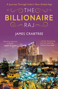 The Billionaire Raj: A Journey Through Indias New Gilded Age