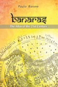 Banaras: The Atlas Of The 21st Century