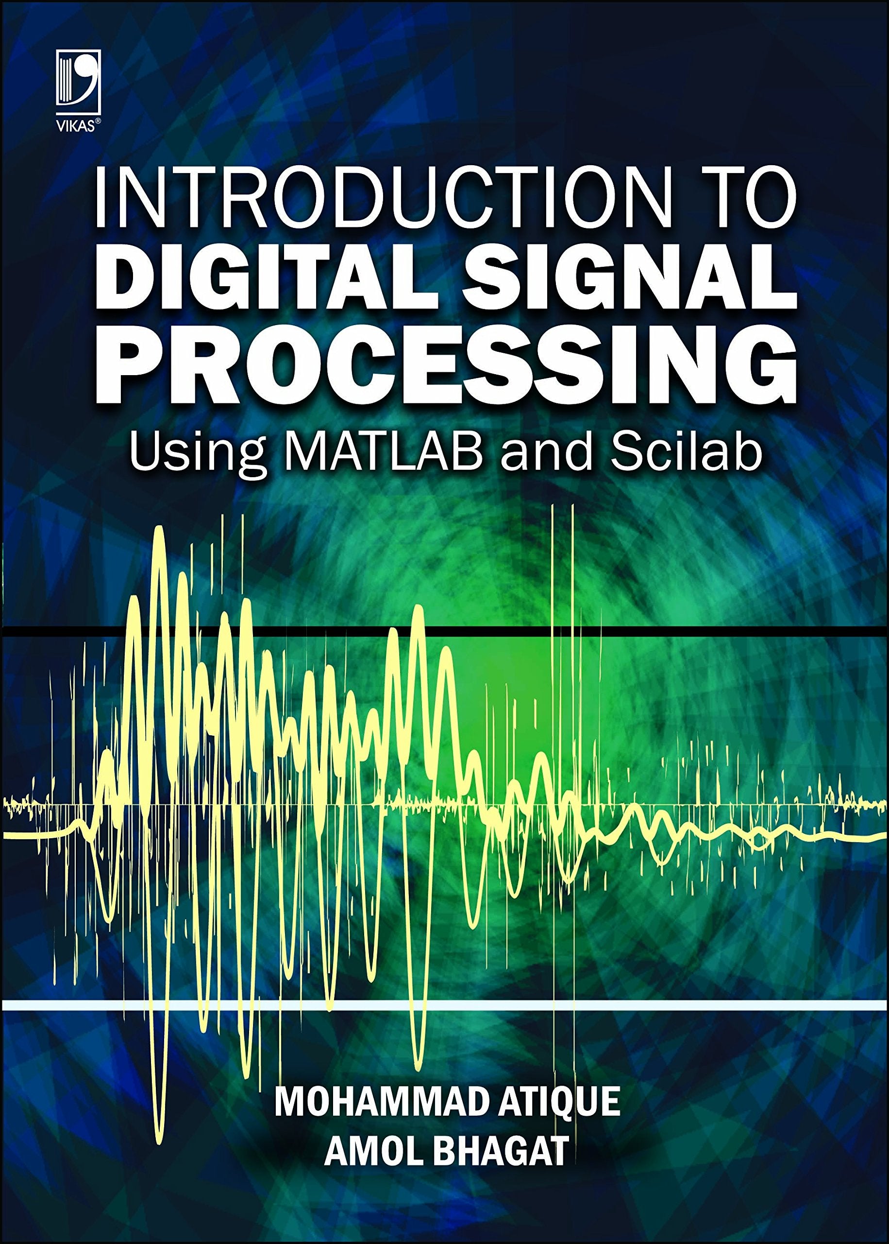 Introduction to Digital Signal Processing Using Matlab and Scilab
