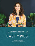 East by West: Simple Recipes for Ultimate MindBody Balance
