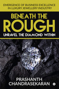 Beneath The Rough : Unravel The Diamond Within