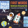 My First Brain Quest First Words: Science Around Us: A QuestionandAnswer Book (Brain Quest Board Books, 6)