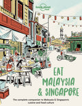 Lonely Planet Eat Malaysia and Singapore 1 (Lonely Planet Food)