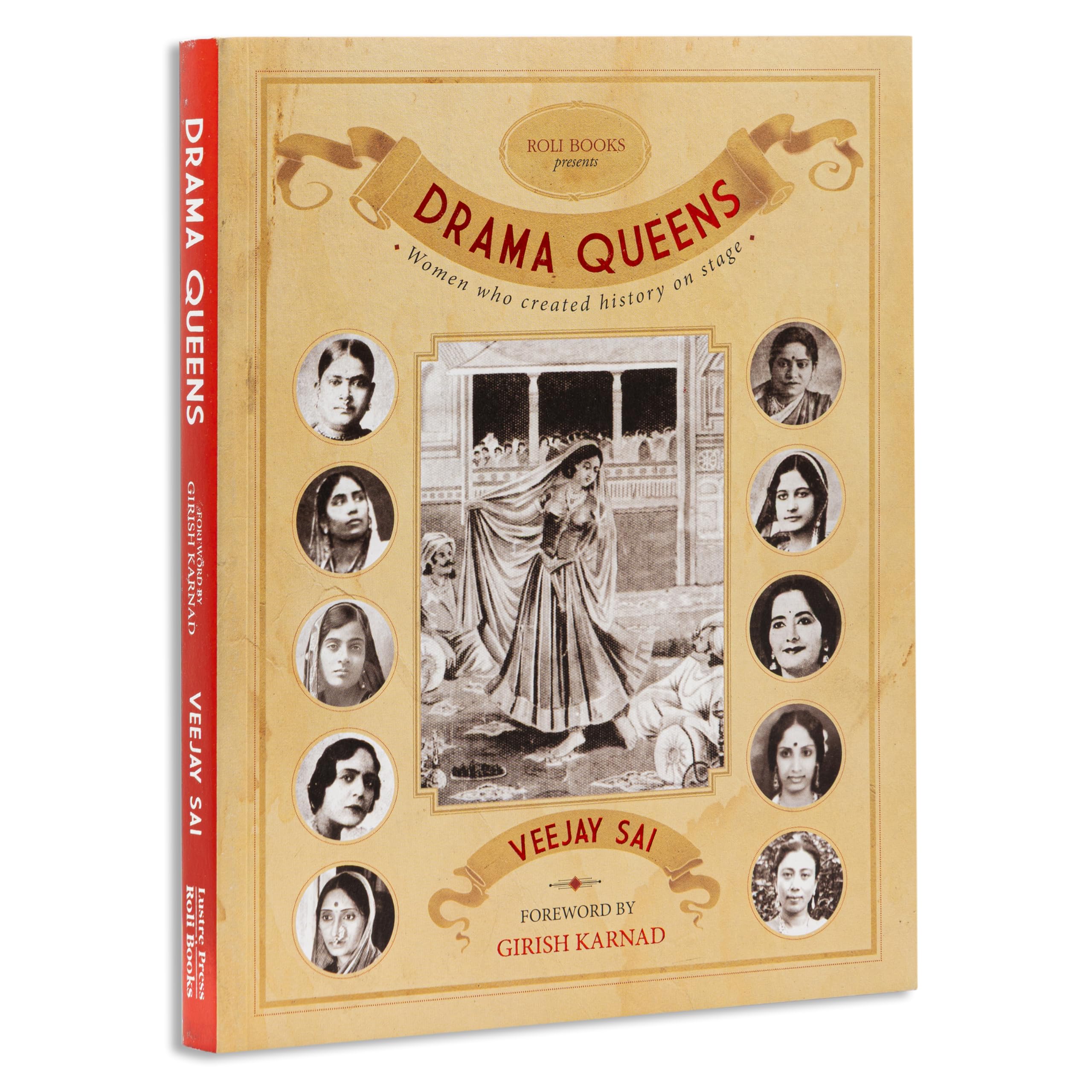 Drama Queens: Women Who Created History on Stage