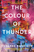 The Colour Of Thunder: Intertwining Paths And A Hunt For Truth In Hong Kong