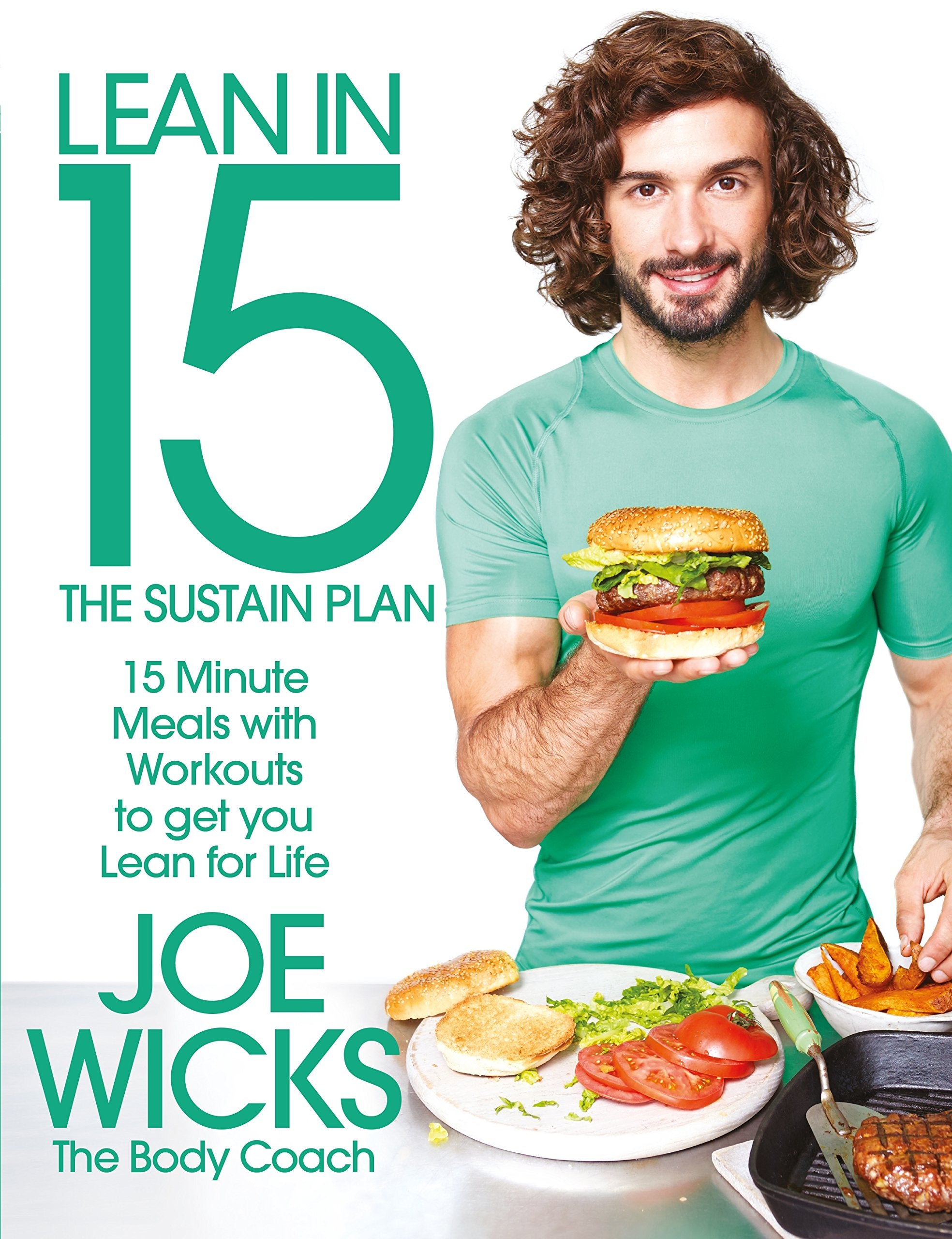 Lean in 15  The Sustain Plan: 15 Minute Meals and Workouts to Get You Lean for Life